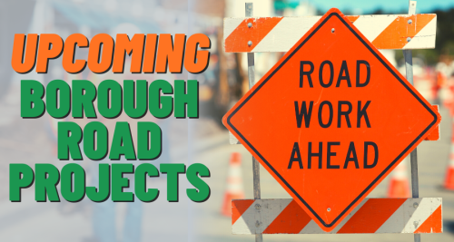 Upcoming Borough Road Projects